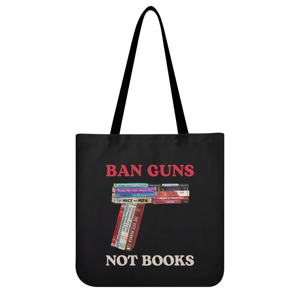 Ban Guns Not Books Book Lovers Gift TBF188