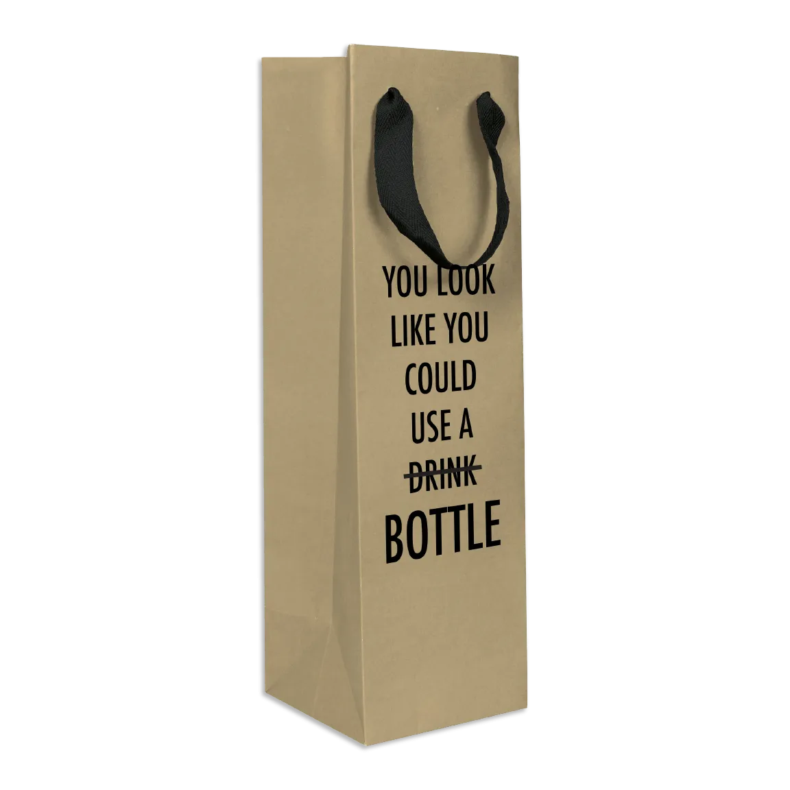 You Look Like You Could Use A Drink Wine Bag